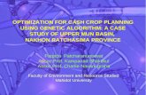 OPTIMIZATION FOR CASH CROP PLANNING USING GENETIC ALGORITHM: A CASE STUDY OF UPPER MUN BASIN, NAKHON RATCHASIMA PROVINCE Patpida Patcharanuntawat Assoc.Prof.