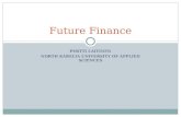 PERTTI LAITINEN NORTH KARELIA UNIVERSITY OF APPLIED SCIENCES Future Finance.