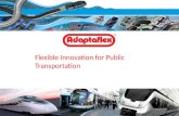 Flexible Innovation for Public Transportation. Market leading brands with first class business support.