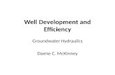 Well Development and Efficiency Groundwater Hydraulics Daene C. McKinney.