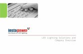 LED Lighting Solutions and Company Overview. The Objectives LED Lighting Systems What are LEDs? Why LED Lighting? Benefits of switching from Incandescent.