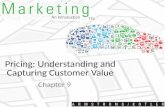 Pricing: Understanding and Capturing Customer Value Chapter 9.