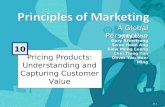 Pricing Products: Understanding and Capturing Customer Value A Global Perspective 10 Philip Kotler Gary Armstrong Swee Hoon Ang Siew Meng Leong Chin Tiong.