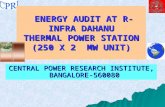 ENERGY AUDIT AT R- INFRA DAHANU THERMAL POWER STATION (250 X 2 MW UNIT) ENERGY AUDIT AT R- INFRA DAHANU THERMAL POWER STATION (250 X 2 MW UNIT) CENTRAL.
