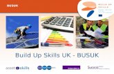 Build Up Skills UK - BUSUK IEE/11/BW1/479/S12.604616, 11/11 - 05/13, 06.12.11 BUSUK.