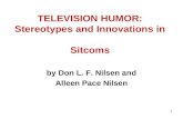 1 TELEVISION HUMOR: Stereotypes and Innovations in Sitcoms by Don L. F. Nilsen and Alleen Pace Nilsen.