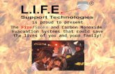 is proud to present The Fire/Smoke and Carbon Monoxide Evacuation Systems that could save the lives of you and your family!