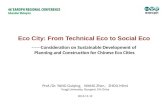 ------Consideration on Sustainable Development of Planning and Construction for Chinese Eco Cities Prof./Dr. YANG Guiqing, WANG Zhen, ZHOU Mimi Tongji.