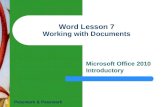 1 Word Lesson 7 Working with Documents Microsoft Office 2010 Introductory Pasewark & Pasewark.