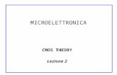 MICROELETTRONICA CMOS THEORY Lezione 2. CMOS VLSI Design1: Circuits & LayoutSlide 2 Outline A Brief History CMOS Gate Design Pass Transistors CMOS Latches.