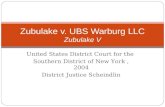 United States District Court for the Southern District of New York, 2004 District Justice Scheindlin Zubulake v. UBS Warburg LLC Zubulake V.