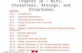 2000 Deitel & Associates, Inc. All rights reserved. Chapter 16 – Bits, Characters, Strings, and Structures Outline 16.1Introduction 16.2Structure Definitions.