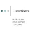 Functions Robin Burke CSC 358/458 4.10.2006. Outline Errata Homework #2 Project Structures Functions review parameter lists anonymous fns closures recursion.
