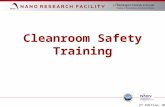 Cleanroom Safety Training 2 nd Edition, NR. All users must first complete the annual safety training offered through the WUSTL Environmental Health and.
