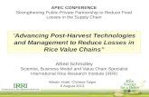 Alfred Schmidley Scientist, Business Model and Value Chain Specialist International Rice Research Institute (IRRI) APEC CONFERENCE Strengthening Public-Private.