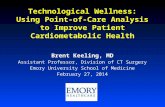 Technological Wellness: Using Point-of-Care Analysis to Improve Patient Cardiometabolic Health Brent Keeling, MD Assistant Professor, Division of CT Surgery.