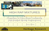 HIGH RAP MIXTURES Properties of Plant Mixes Containing High Asphalt Binder Replacement Gerry Huber Heritage Research Group.
