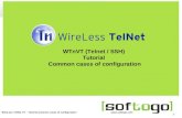 1 WireLess TelNet VT – Tutorial Common cases of configuration  WTnVT (Telnet / SSH) Tutorial Common cases of configuration.