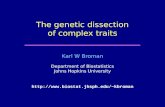 Karl W Broman Department of Biostatistics Johns Hopkins University kbroman The genetic dissection of complex traits.