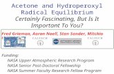 Acetone and Hydroperoxyl Radical Equilibrium Certainly Fascinating, But Is It Important To You? Fred Grieman, Aaron Noell, Stan Sander, Mitchio Okumura.