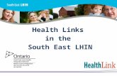Health Links in the South East LHIN. Objectives 2 1. What are Health Links? 2. Why were Health Links Established? 3. Who is Involved? 4. How are Health.