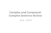 Complex and Compound- Complex Sentence Review 12/6 – 12/10.