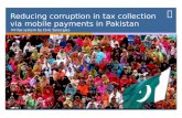 Reducing corruption in tax collection via mobile payments in Pakistan M-Tax system by Civic Synergies.