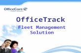 OfficeTrack Fleet Management Solution. OfficeTrack OfficeTrack Fleet Management Solution allows business and companies to view the location of their fleet.