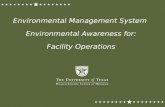 Environmental Management System Environmental Awareness for: Facility Operations.