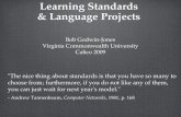 Learning Standards & Language Projects Bob Godwin-Jones Virginia Commonwealth University Calico 2009 Bob Godwin-Jones Virginia Commonwealth University.