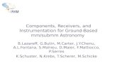 Components, Receivers, and Instrumentation for Ground-Based mm/submm Astronomy B.Lazareff, G.Butin, M.Carter, J.Y.Chenu, A.L.Fontana, S.Mahieu, D.Maier,