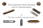 The German 9mm Rocket and its Descendents or The Intro to Mels Gyrojet Book!!!