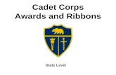 Cadet Corps Awards and Ribbons State Level. Mountaineering Training 3253 Awarded to cadets who successfully complete a basic mountaineering training program.