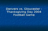 Danvers vs. Gloucester - Thanksgiving Day 2004 Football Game.