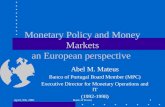 April, 9th, 2001Bank of Korea1 Monetary Policy and Money Markets an European perspective Abel M. Mateus Banco of Portugal Board Member (MPC) Executive.