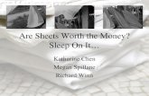 Are Sheets Worth the Money? Sleep On It… Katharine Chen Megan Spillane Richard Winn.