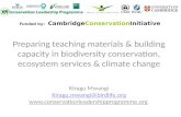 Preparing teaching materials & building capacity in biodiversity conservation, ecosystem services & climate change Kiragu Mwangi Kiragu.mwangi@birdlife.org.