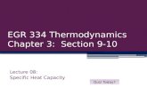 EGR 334 Thermodynamics Chapter 3: Section 9-10 Lecture 08: Specific Heat Capacity Quiz Today?