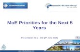 MoE Priorities for the Next 5 Years Presentation No 2 - Dtd (2 nd June 2009)