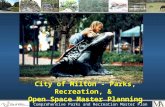 Comprehensive Parks and Recreation Master Plan City of Milton - Parks, Recreation, & Open Space Master Planning.