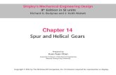 Chapter 14 Spur and Helical Gears Copyright © 2011 by The McGraw-Hill Companies, Inc. Permission required for reproduction or display. Shigleys Mechanical.