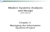 Chapter 3 Managing the Information Systems Project Modern Systems Analysis and Design Sixth Edition.