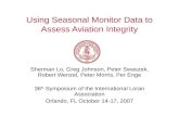 Using Seasonal Monitor Data to Assess Aviation Integrity Sherman Lo, Greg Johnson, Peter Swaszek, Robert Wenzel, Peter Morris, Per Enge 36 th Symposium.