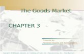 CHAPTER 3 The Goods Market CHAPTER 3 Prepared by: Fernando Quijano and Yvonn Quijano The Goods Market Copyright © 2009 Pearson Education, Inc. Publishing.