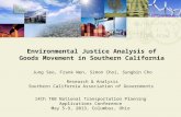 Environmental Justice Analysis of Goods Movement in Southern California Jung Seo, Frank Wen, Simon Choi, Sungbin Cho Research & Analysis Southern California.