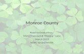 Monroe County Road to Graduation: More Than Just A Passing Lane March 2013 NDPC SD and WVDE.