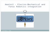 Amatrol - Electro-Mechanical and Fanuc Robotics Integration LAB Midwest, Corp.
