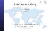 Solar PV Design Implementation O& M March 31- April 11, 2008 Marshall Islands 7. PV System Sizing 7. PV System Sizing Herb Wade Consultant.