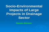 Socio-Environmental Impacts of Large Projects in Drainage Sector Naseer Memon.
