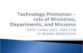 CUTS, 14 Nov 2011, 1600-1730 Dr. Bhaskar Balakrishnan.